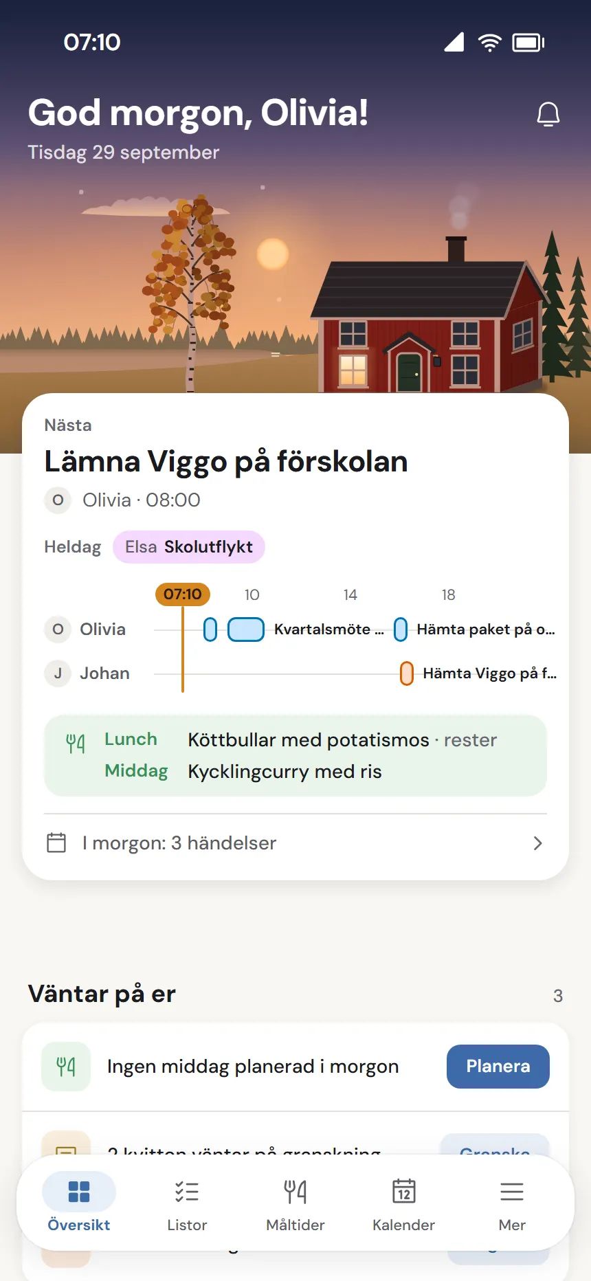 EpiHems översikt i mobilen en tisdagsmorgon klockan 07:10: God morgon, Olivia!, nästa händelse Lämna Viggo på förskolan klockan 08:00, dagens lunch och middag och det som väntar på er.